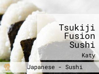 Tsukiji Fusion Sushi