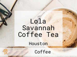 Lola Savannah Coffee Tea