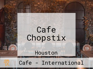 Cafe Chopstix