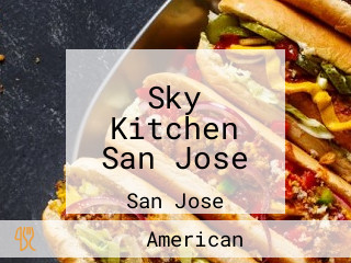 Sky Kitchen San Jose