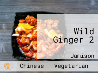 Wild Ginger 2