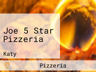 Joe 5 Star Pizzeria