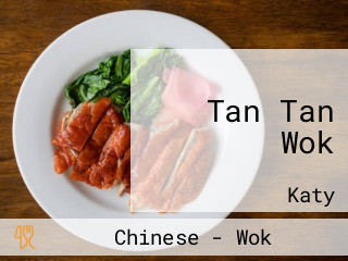 Tan Tan Wok