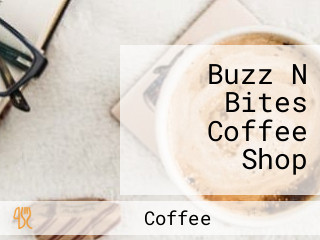 Buzz N Bites Coffee Shop