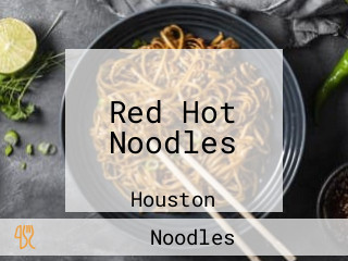 Red Hot Noodles