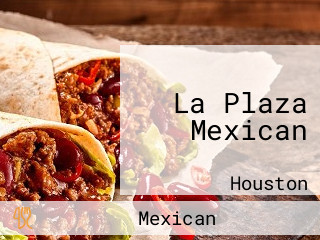 La Plaza Mexican