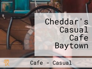 Cheddar's Casual Cafe Baytown