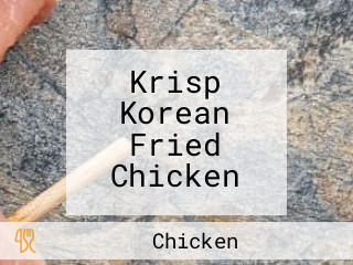 Krisp Korean Fried Chicken