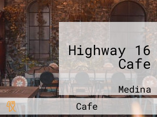 Highway 16 Cafe