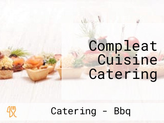 Compleat Cuisine Catering