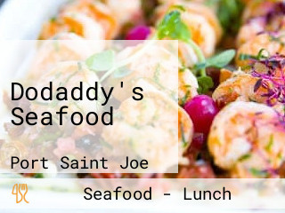 Dodaddy's Seafood