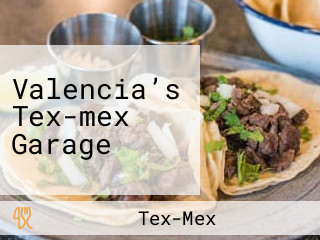 Valencia’s Tex-mex Garage