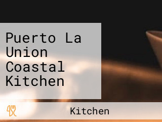 Puerto La Union Coastal Kitchen