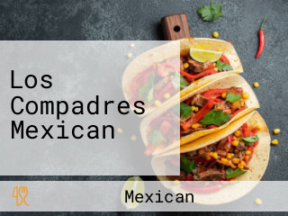 Los Compadres Mexican