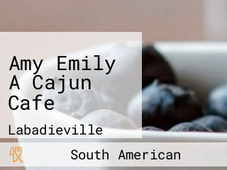 Amy Emily A Cajun Cafe