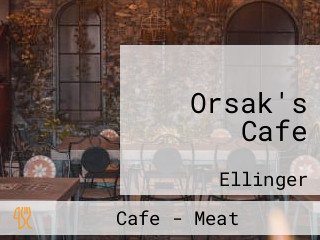 Orsak's Cafe