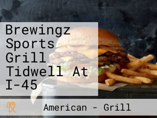 Brewingz Sports Grill Tidwell At I-45