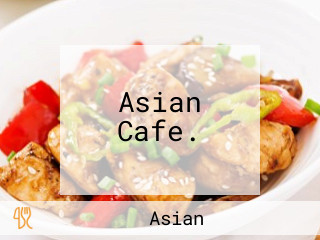 Asian Cafe.