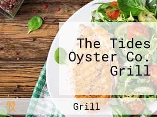 The Tides Oyster Co. Grill