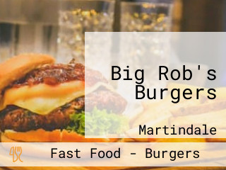 Big Rob's Burgers