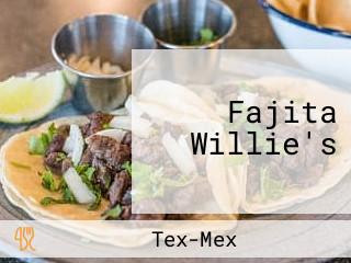 Fajita Willie's