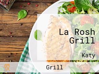 La Rosh Grill