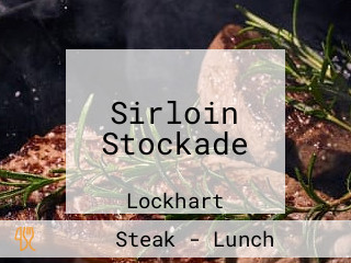 Sirloin Stockade