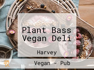 Plant Bass Vegan Deli