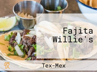 Fajita Willie's