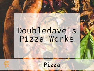 Doubledave's Pizza Works