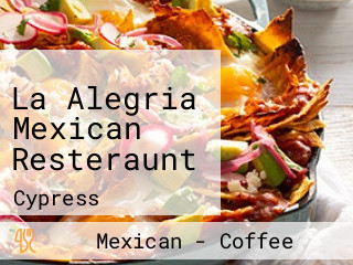 La Alegria Mexican Resteraunt