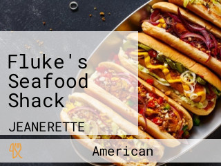 Fluke's Seafood Shack