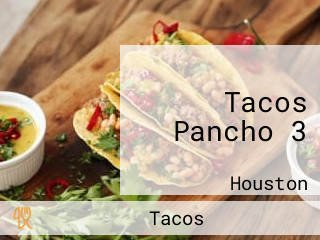 Tacos Pancho 3