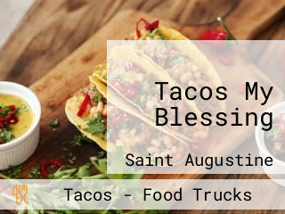 Tacos My Blessing