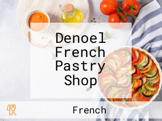 Denoel French Pastry Shop