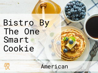 Bistro By The One Smart Cookie