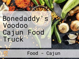 Bonedaddy's Voodoo Cajun Food Truck