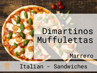 Dimartinos Muffulettas