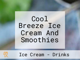 Cool Breeze Ice Cream And Smoothies