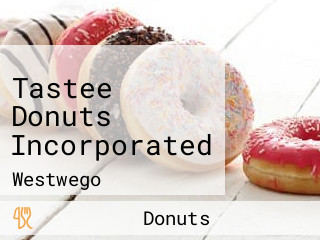 Tastee Donuts Incorporated