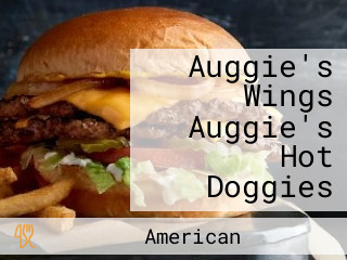 Auggie's Wings Auggie's Hot Doggies