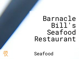 Barnacle Bill's Seafood Restaurant