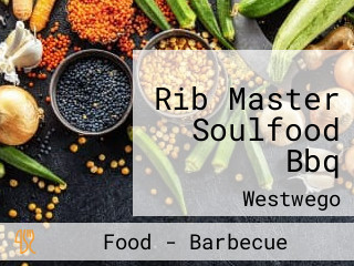 Rib Master Soulfood Bbq