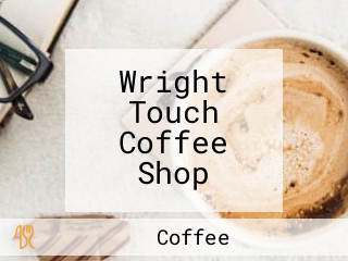 Wright Touch Coffee Shop