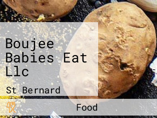 Boujee Babies Eat Llc