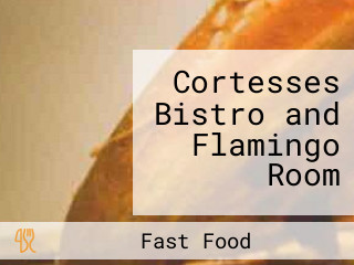 Cortesses Bistro and Flamingo Room