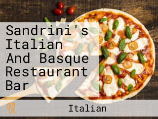 Sandrini's Italian And Basque Restaurant Bar