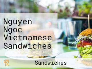 Nguyen Ngoc Vietnamese Sandwiches