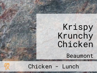 Krispy Krunchy Chicken