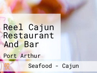 Reel Cajun Restaurant And Bar